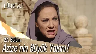 Azize'nin büyük yalanı! - Hercai 27. Bölüm