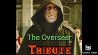 The Overseer tribute