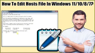 How To Edit Hosts File In Windows 11/Windows 10 And Save The Changes? How Do I Modify My Hosts File?