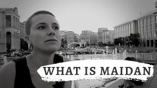 WHAT IS MAIDAN – Independence Square in Kyiv, Ukraine – Summer 2020