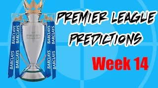 Premier League Predictions - Week 14