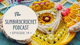 The Sunbirdcrochet Podcast - Episode 14 All over the place aka the Scarlet Pimpernel