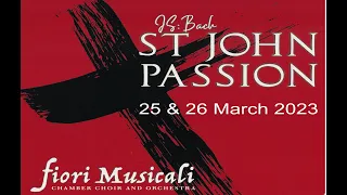 Fiori_Musicali-St_John_Passion-2023Mar-Part_2