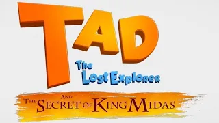Tad The Lost Explorer and the Secret of King Midas (2017) Well Done Tad
