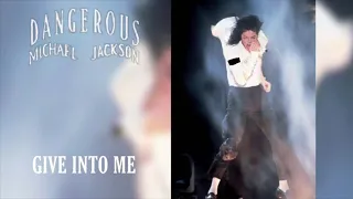 GIVE INTO ME - DANGEROUS WORLD TOUR - FANMADE - MICHAEL JACKSON