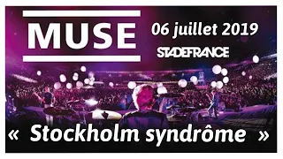 Muse « Stockholm syndrome » Simulation Theory World tour - Stade de France/Paris 06.07.19