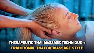 Therapeutic Thai Massage Technique + Traditional Thai Oil Massage Style. #massage #thaimassage