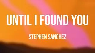 Until I Found You - Stephen Sanchez {On-screen Lyrics} ☘