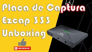 Placa de captura Ezcap 333 #teste #umboxing