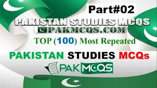 PAK MCQs|| Part#02|| PAK STUDIES Most Repeated 100 MCQS||PPSC Test Preparation #PPSC #NTS Past MCQs