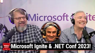 Live From Ignite! - Microsoft is copiloting all the things! Big news from the show