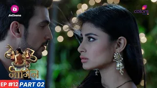 Naagin | नागिन | Episode 12 - Part 2 | Tanvi पहुंची Shivanya के House करने Proof को Collect