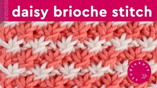 Daisy Flower Stitch Brioche Knitting Pattern (4 Row Repeat)