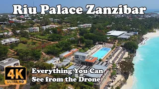 Hotel Riu Palace Zanzibar from Drone and from the Beach in 4K