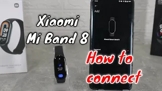 How to connect Xiaomi Mi Band 8 to phone with Mi Fitness Android App