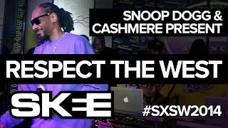 SKEE and Cashmere Agency Present: Respect the West - SXSW 2014