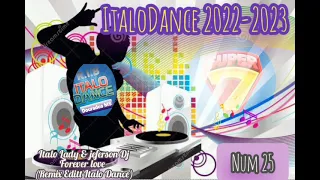 ItaloDance 2022-2023 #25 Super 7 Megamix