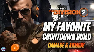 My Favorite Countdown Build! - High Damage & Armor - Solo/Group PVE Build - Division 2 Tips & Tricks