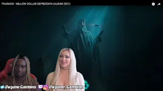 PHARAOH (MILLION DOLLAR DEPRESSION ALBUM 2021) DWYANE GAMBINO REACTION