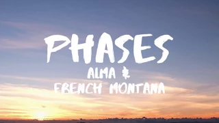 ALMA & French Montana - Phases (Lyrics / Lyric Video)
