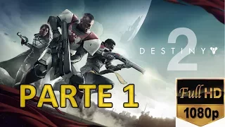 Destiny 2 | Campaña | Español Latino | HD | Parte 1