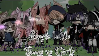 Single battle || Girls vs Boys || gacha life || By •Scarlett_The_Foxy•