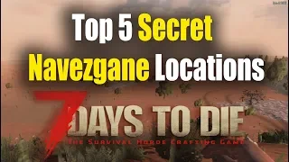Top 5 Secret Navezgane Locations - 7 Days To Die Alpha 17