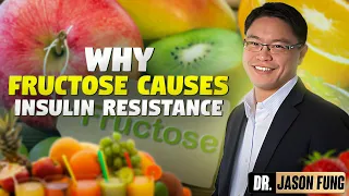 Why Fructose causes insulin resistance | Insulin Resistance | Jason Fung