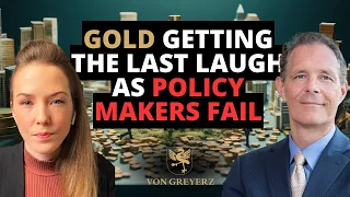 Gold Getting the Last Laugh as Policy Makers Fail