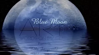 √♥ Ella Fitzgerald √ Blue Moon √ Lyrics