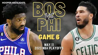 Boston Celtics vs Philadelphia 76ers Full Game 6 Highlights | May 11 | 2023 NBA Playoffs