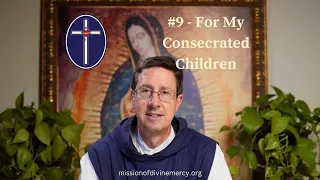 2024-05-06 Reconquest – For My Consecrated Children