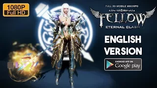 Fellow: Eternal Clash English Gameplay MMORPG Open World Android