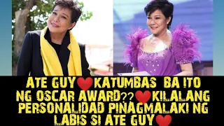 Pang  OSCAR AWARD nga ba ito??❤️KILALANG PERSONALIDAD PINAGMALAKI NG LABIS SI ATE GUY❤️