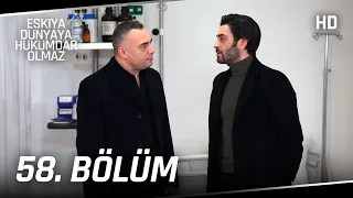 Eşkıya Dünyaya Hükümdar Olmaz 58. Bölüm | HD İZLE