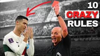 10 BIZARRE Rules in Football That NOBODY knows about! (even the players...)