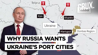 Mariupol Besieged, Kherson Captured: Why Are Ukraine’s Port Cities So Crucial to Putin’s Russia?