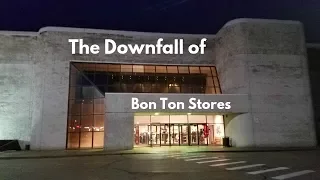 The Downfall of Bon-Ton Stores | Retail Documentary & Store Tour