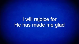 He Has Made Me Glad (I Will Enter His Gates)