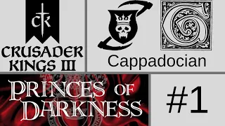 Lets Play Crusader Kings 3: Princes of Darkness (Cappadocian) #1
