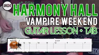 Harmony Hall Guitar Lesson with TAB Tutorial - Vampire Weekend