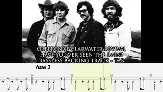 CREEDENCE CLEARWATER REVIVAL - Have you ever seen the rain? [BASSLESS BACKING TRACK + TAB]