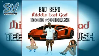 Bad Berd - Teeth Affi Brush ( Brick Pan Brick Riddim )