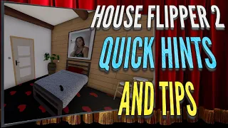 House Flipper 2 - Quick Hints and Tips