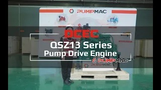 DCEC Cummins QSZ13 Series Pump Engine Introduction 2022 [Specifications and Scopes of Supply]