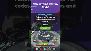 New Griffin Destiny code!