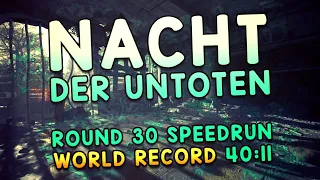 Nacht Der Untoten Round 30 Speedrun World Record 40:11