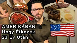 Amerikában Hogy Étkezek 23 Év Után