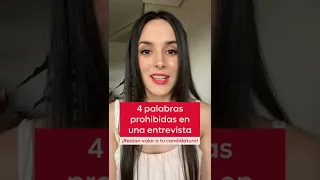 4 palabras PROHIBIDAS en una entrevista de trabajo