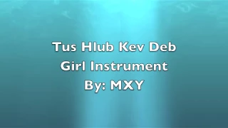 Tub Hlub Kev Deb Girl Instrument w/Lyrics